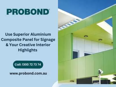 Use Superior Aluminium Composite Panel for Signage
